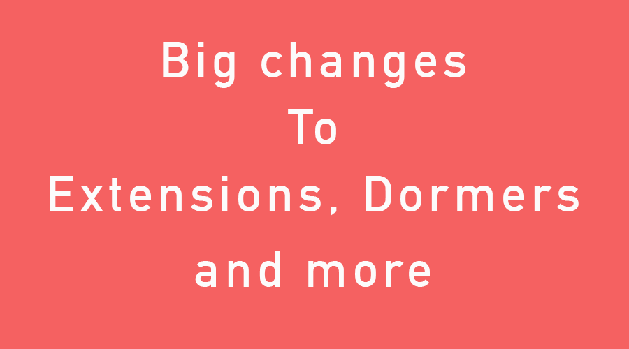 Changes planned for permitted development rights for extensions, roofs and outbuildings!